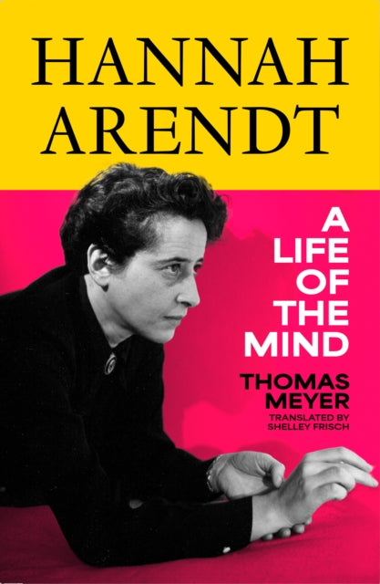 Hannah Arendt : A Life of the Mind-9780008385354