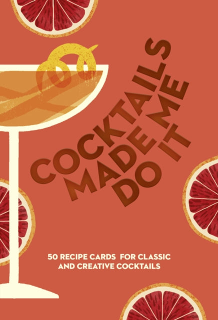 COCKTAILS MADE ME DO IT : 50 Recipe Cards for Classic and Creative Cocktails-9780008853488