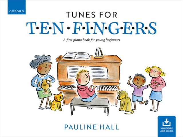 Tunes for Ten Fingers (Third Edition) : A first piano book for young beginners-9780193574069