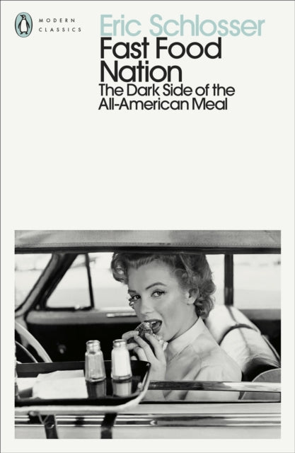 Fast Food Nation : The Dark Side of the All-American Meal-9780241766064