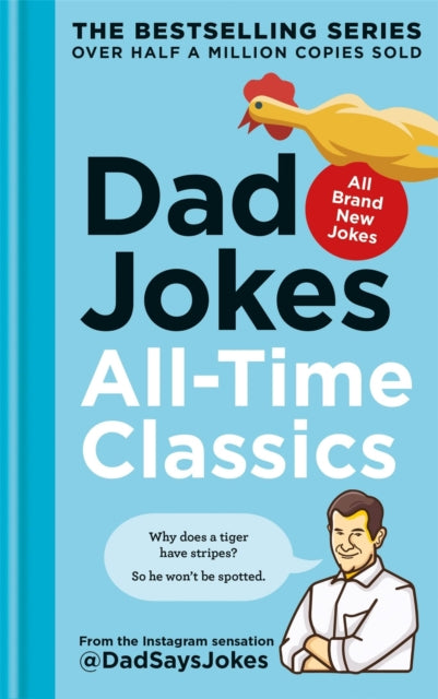 Dad Jokes: All-Time Classics : The newest collection from the Instagram sensation @DadSaysJokes-9780600639206