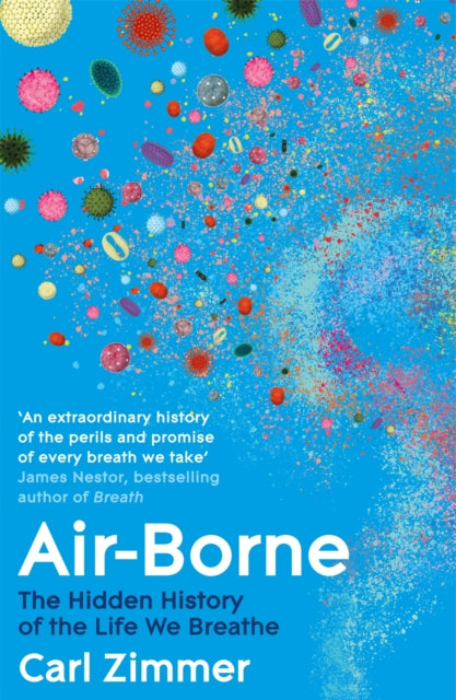 Air-Borne : The Hidden History of the Life We Breathe-9781035023486
