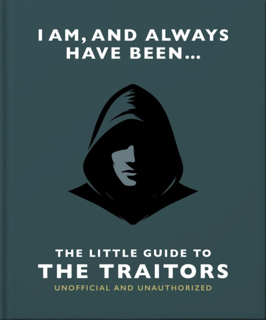 I Am and Always Have Been: The Little Guide to The Traitors-9781035446865