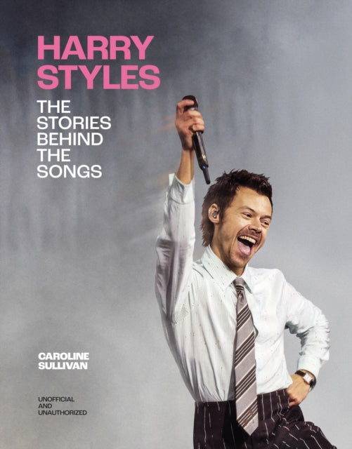 Harry Styles: The Stories Behind the Songs-9781035447213