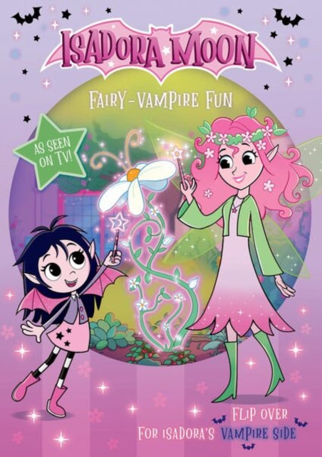 Isadora Moon: Fairy-Vampire Fun, a fun two-in-one flip book packed with puzzles, colouring, drawing, and stickers (as seen on TV)-9781382084901