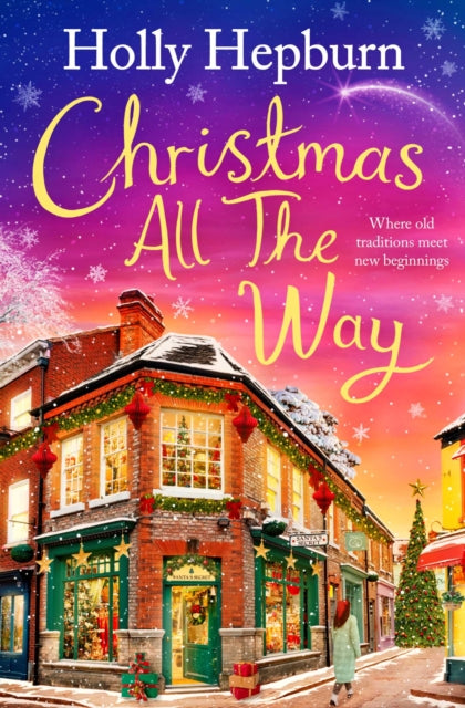 Christmas All the Way : A festive romance novel to snuggle up with-9781398512108