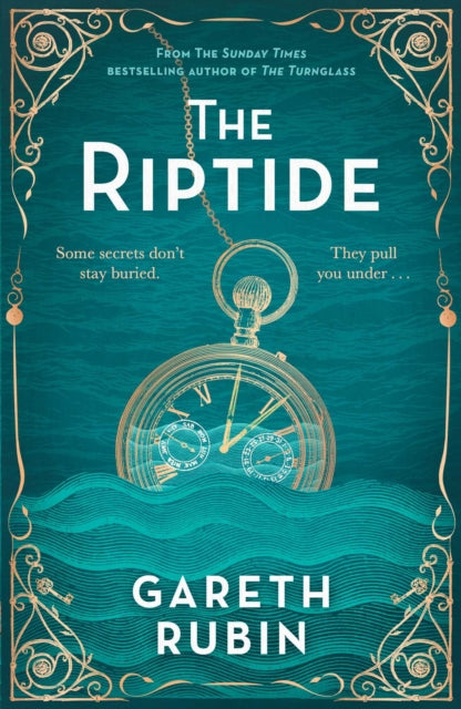 The Riptide : From Sunday Times bestselling author Gareth Rubin comes a dazzling mystery in which one man's past is written in blood - but his future is still unwritten-9781398535435