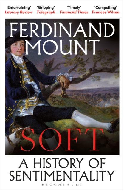 Soft : A History of Sentimentality-9781399421874