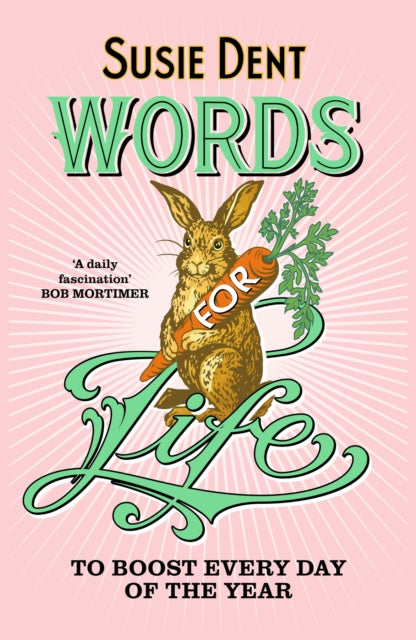 Words for Life : To Boost Every Day of the Year-9781399820660
