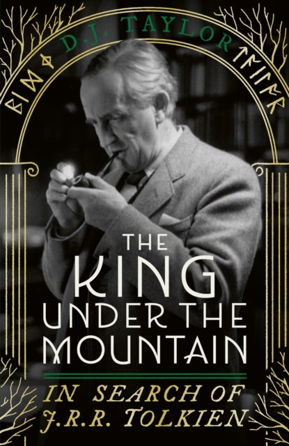 The King Under the Mountain : In Search of J.R.R. Tolkien-9781408721803