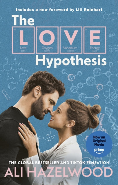 The Love Hypothesis (Prime Tie-In) : SOON TO BE A PRIME ORIGINAL FILM and now in a beautiful film tie-in edition featuring an all-new foreword from Lili Reinhart-9781408738474
