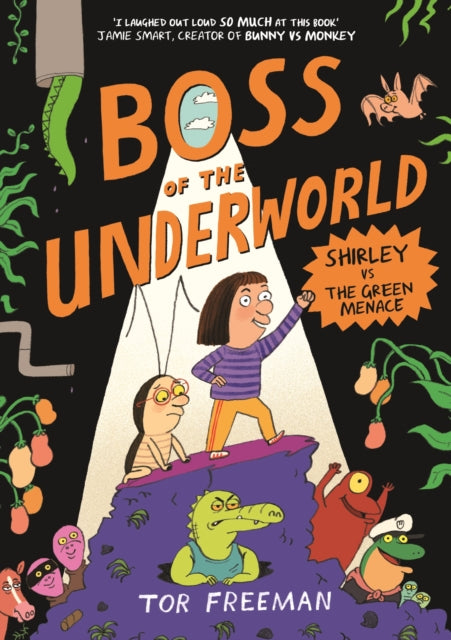 Boss of the Underworld: Shirley vs the Green Menace : Book 1-9781444976397