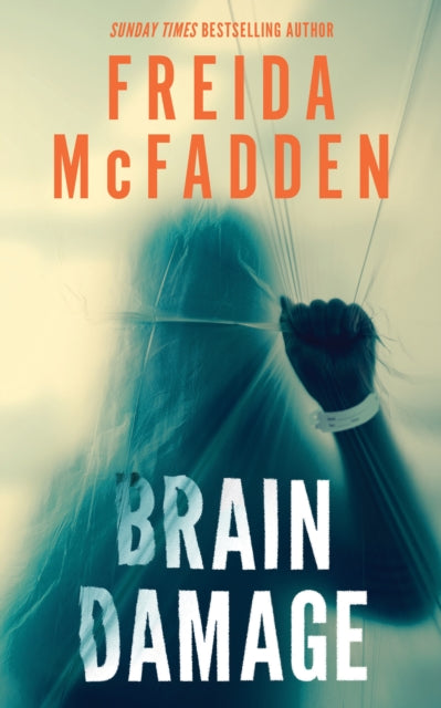 Brain Damage : A Page-Turning Psychological Thriller from the Bestselling Author of The Housemaid-9781464298547