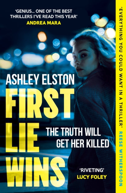 First Lie Wins : The  No. 1 bestselling gripping thriller with THAT TWIST YOU DIDN'T SEE COMING-9781472295347