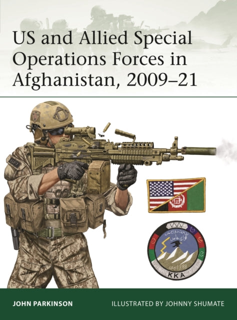 US and Allied Special Operations Forces in Afghanistan, 2009–21-9781472864932