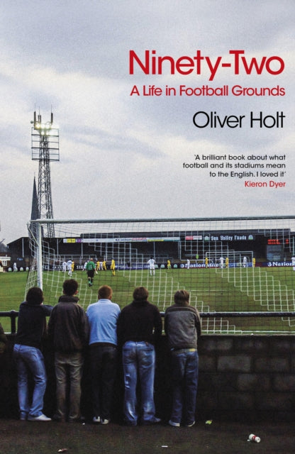 Ninety-Two : A Life in Football Grounds-9781529452853