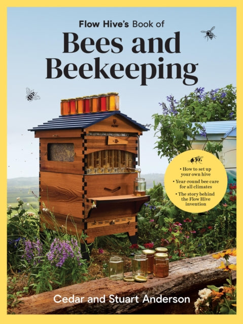 Flow Hive's Book of Bees and Beekeeping-9781761500046