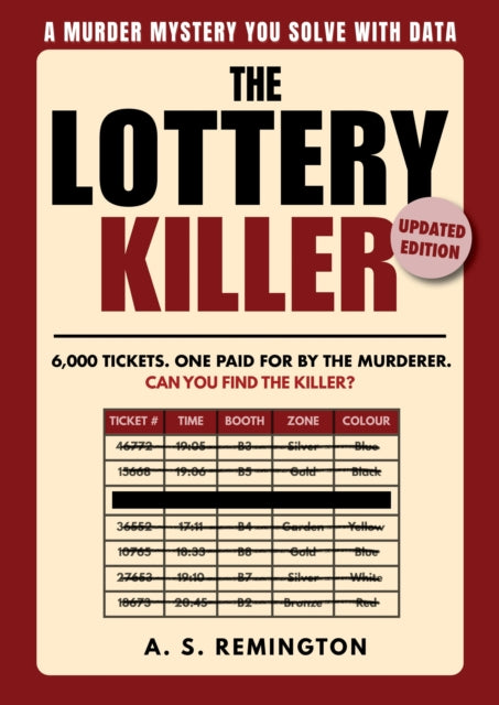 The Lottery Killer vol. 1 : Updated Edition | An Immersive Murder Mystery Logic Puzzle | Eliminate 6,000 Tickets to Find the Killer-9781761502231
