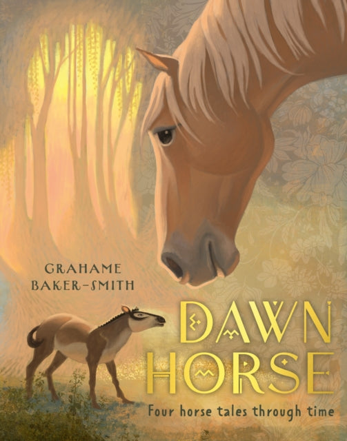 Dawn Horse : Four horse tales through time-9781800788848