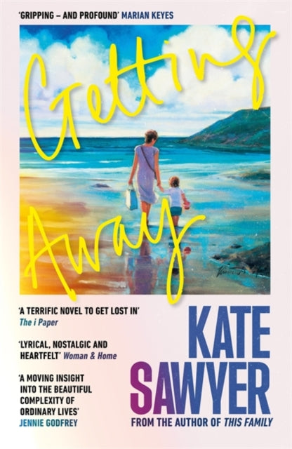 Getting Away : The ultimate summer read from the author of THIS FAMILY and THE STRANDING-9781804189160