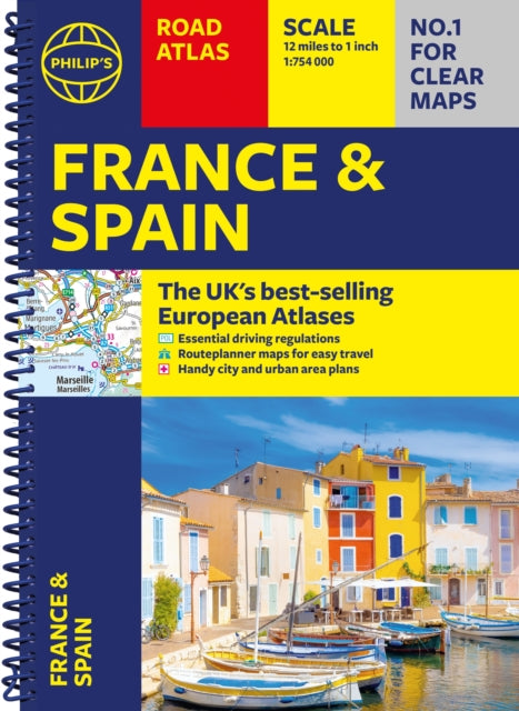 Philip's France and Spain Road Atlas : Covers the whole of France, Spain and Portugal, alongside Belgium, Andorra and Luxembourg-9781849077453